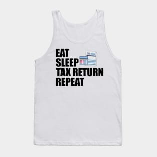 Accountant - Eat Sleep Tax Return Repeat Tank Top